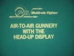 Air-to-Air Gunnery with the Head Up Display