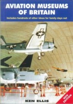 Aviation Museums of Britain - New Edition