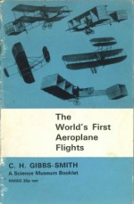 The World's First Aeroplane Flights