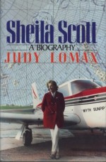 Sheila Scott - A Biography