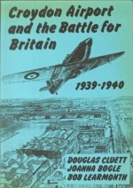 Croydon Airport and the Battle for Britain 1939-1940
