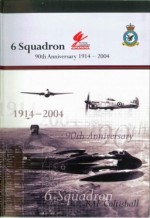 6 Squadron: 90th Anniversary 1914-2004