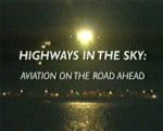 Highways in the Sky: Aviation on the Road Ahead