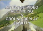 Airborne Video Recording & Ground Replay Facility