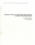 Progress in the use of automatic flight controls in safety critical applications.