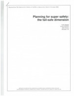Planning for super safety: the Fail-Safe dimension