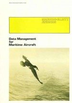 Data Management for Maritime Aircraft