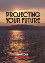 Projecting Your Future