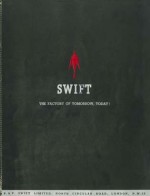 Swift - The Factory of Tomorrow, Today!